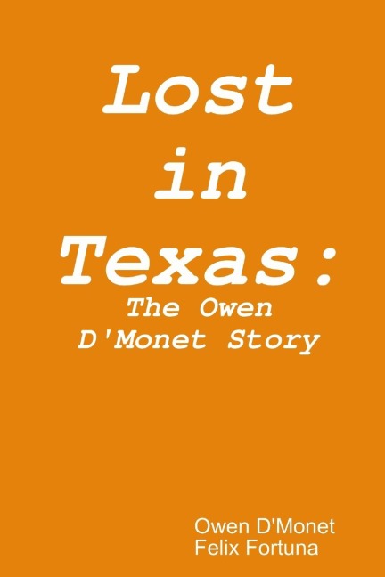 Lost in Texas: The Owen DMonet Story