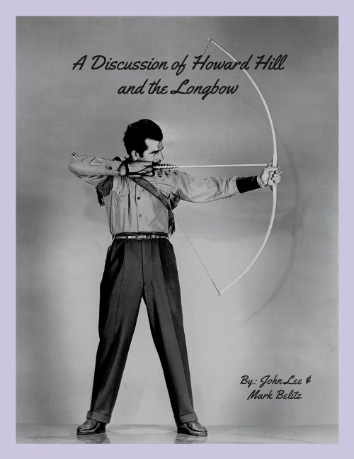 A Discussion of Howard Hill and the Longbow