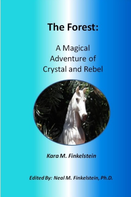 The Forest: A Magical Adventure of Crystal and Rebel