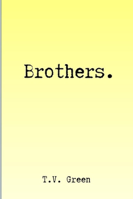 Brothers.