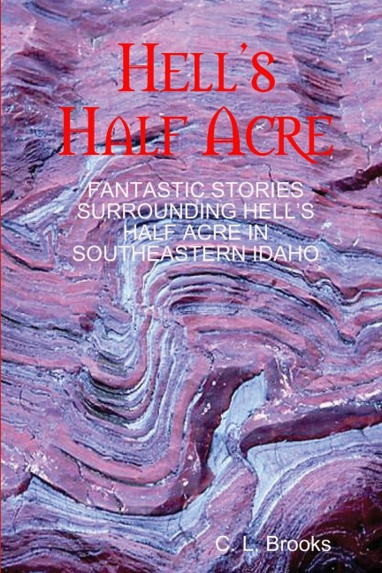 Hells Half Acre