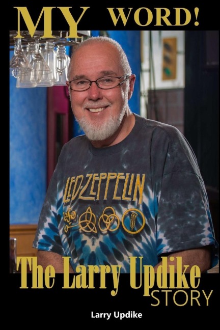 My Word! the Larry Updike Story