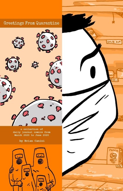 Greeting From Quarantine: A Collection of Daily Journal Comics from March 2020 to June 2020