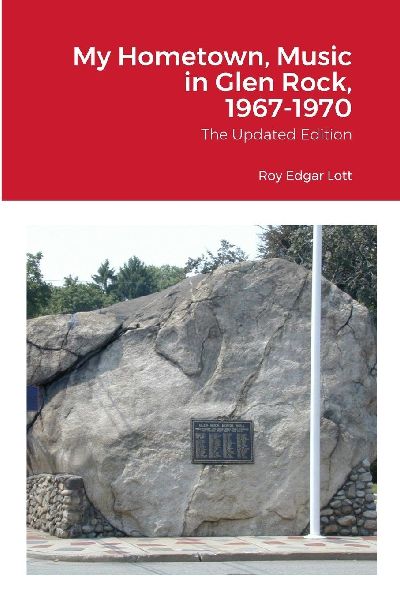 My Hometown, Music in Glen Rock, 1967-1970: The Updated Edition