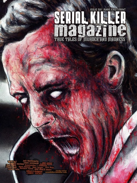 SERIAL KILLER MAGAZINE ISSUE 6