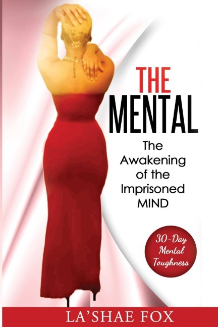 The Mental: The Awakening of the Imprisoned Mind