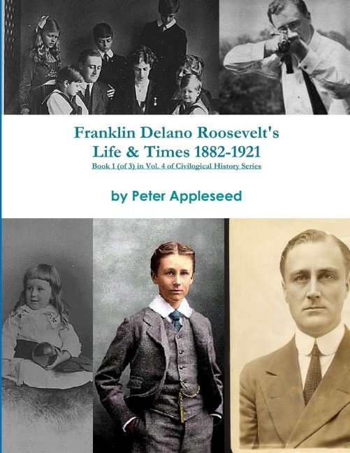 Franklin Delano Roosevelts Life and Times