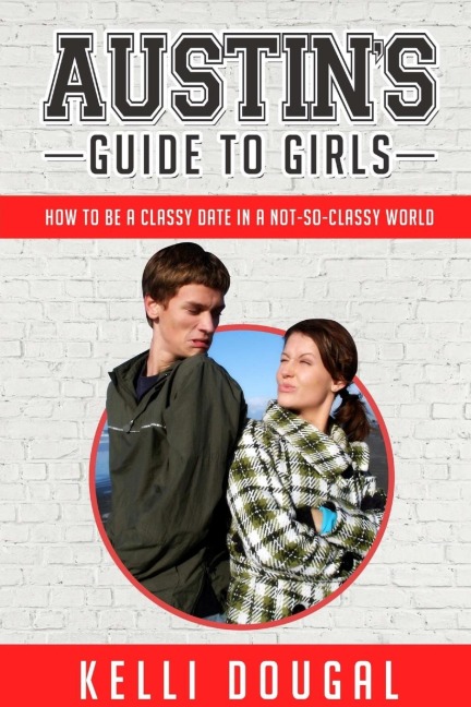 Austins Guide to Girls