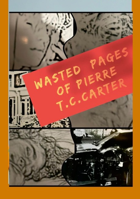 Wasted: Pages of Pierre