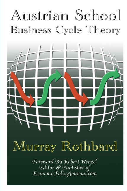 Austrian School Business Cycle Theory
