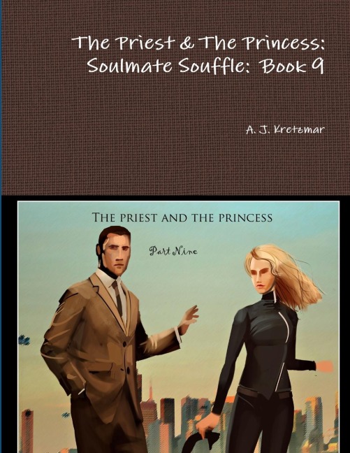 The Priest & The Princess: Soulmate Souffle:  Book 9