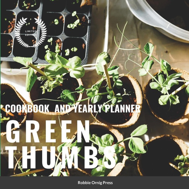 Green Thumbs: Any Year Planner and Cook Book