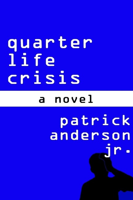 Quarter Life Crisis: A Novel