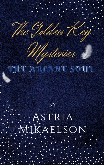 The Golden Key Mysteries: The Arcane Soul
