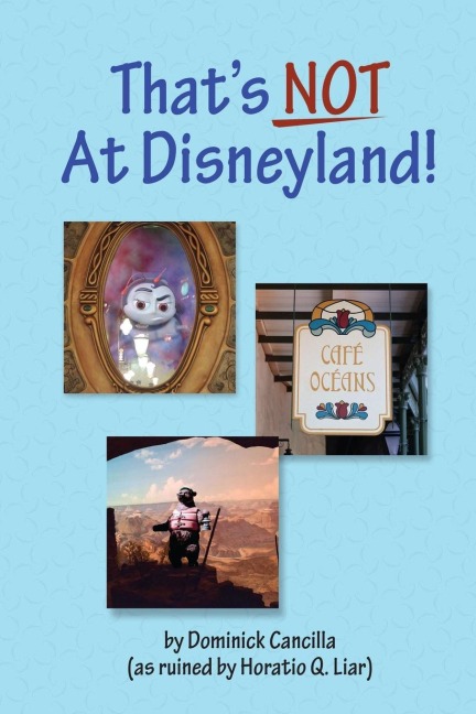 Thats Not at Disneyland!