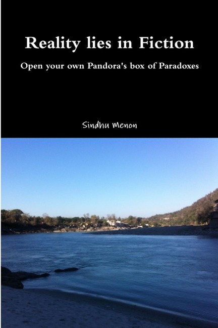 Reality lies in Fiction - Open your own Pandoras box of Paradoxes