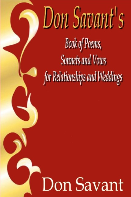 Don Savants Book of Poems, Sonnets and Vows for Relationships and Weddings