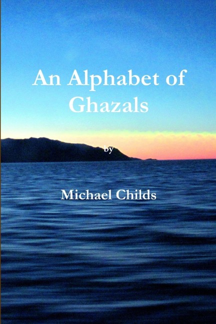 An Alphabet of Ghazals
