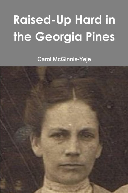 Raised-Up Hard in the Georgia Pines