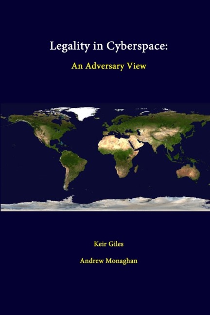 Legality In Cyberspace: An Adversary View