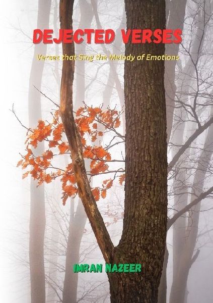 DEJECTED VERSES: Verses that Sing the Melody of Emotions