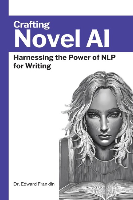 Crafting Novel AI: Harnessing the Power of NLP for Writing