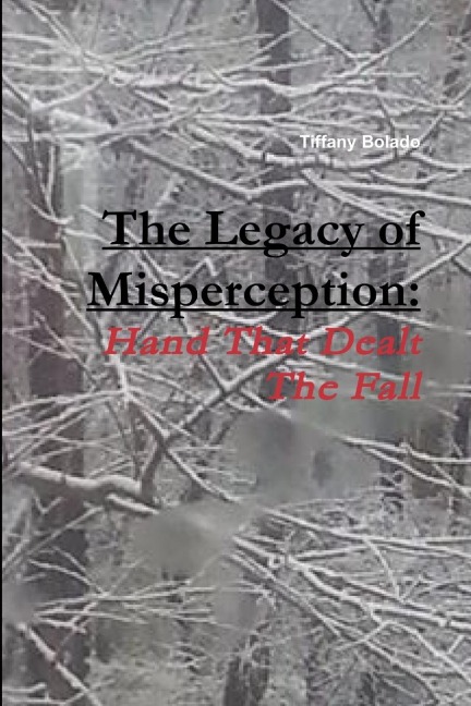 The Legacy of Misperception