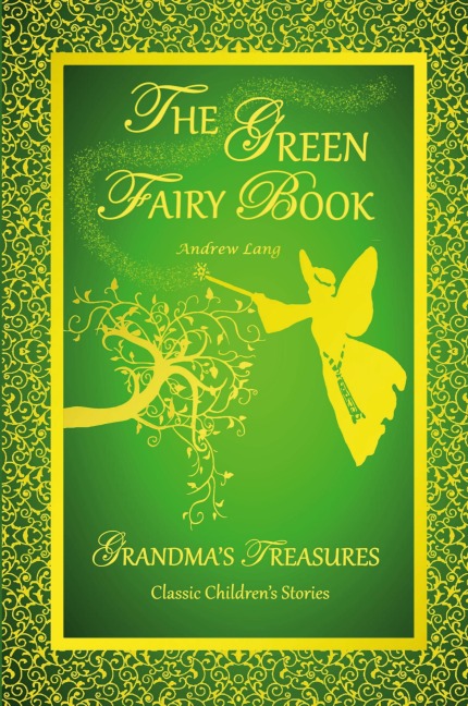 THE GREEN FAIRY BOOK - ANDREW LANG
