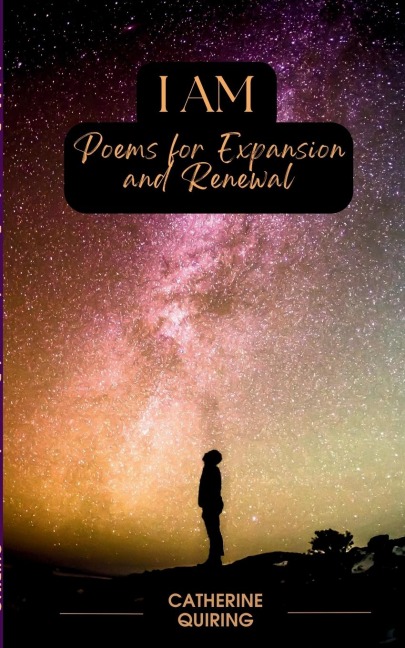 I AM: Poems for Expansion and Renewal