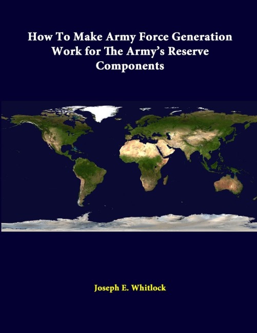How To Make Army Force Generation Work For The Armys Reserve Components
