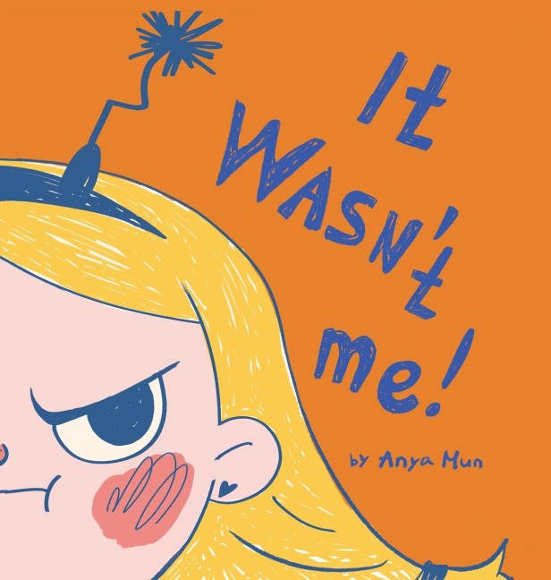 It wasnt me: fun childrens book