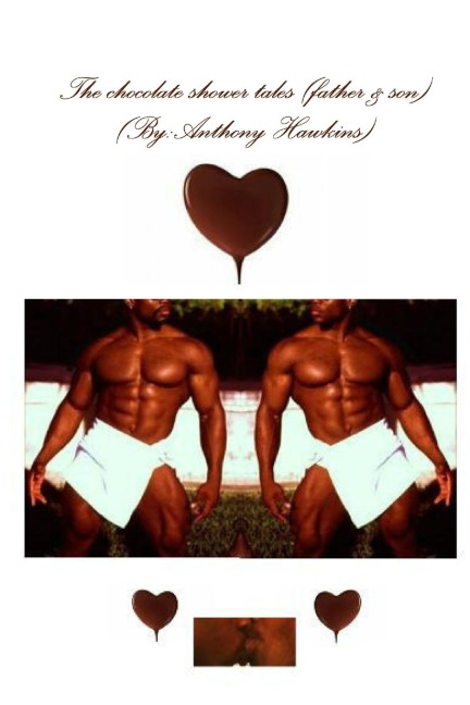 The chocolate shower tales (father & son)