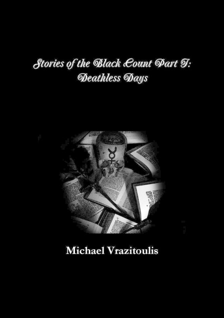 Stories of the Black Count Part I: Deathless Days