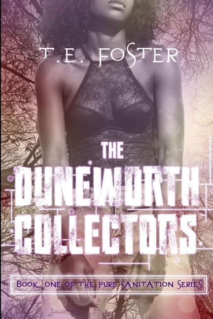 Pure Sanitation: The Duneworth Collectors