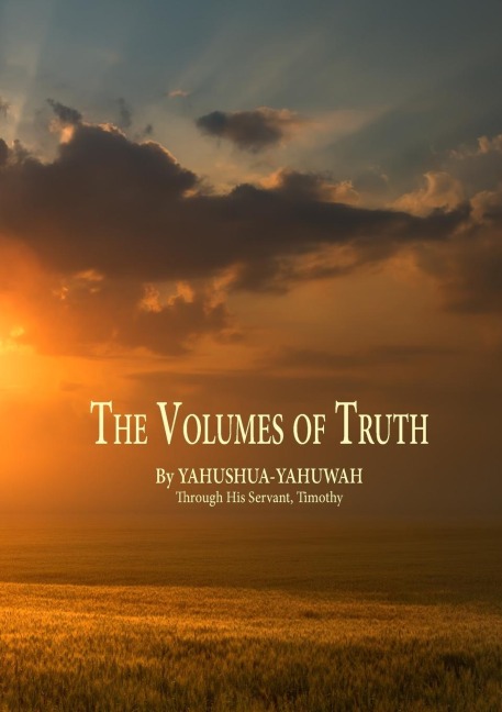 The Volumes of Truth: Volumes One Through Seven
