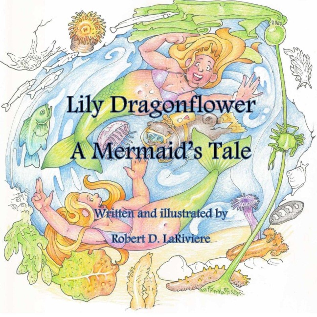 Lily Dragonflower: A Mermaids Tale
