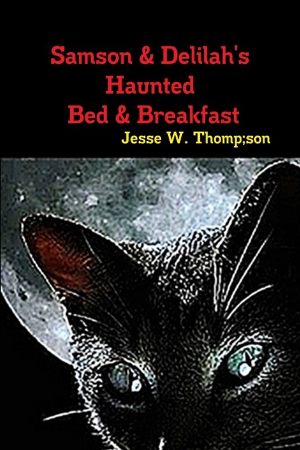 Samson & Delilahs Haunted Bed & Breakfast