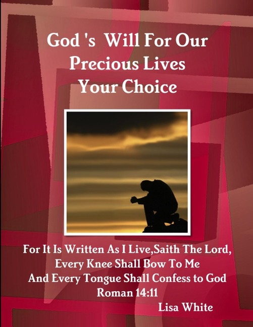 Gods Will For Our Precious Lives Your Choice