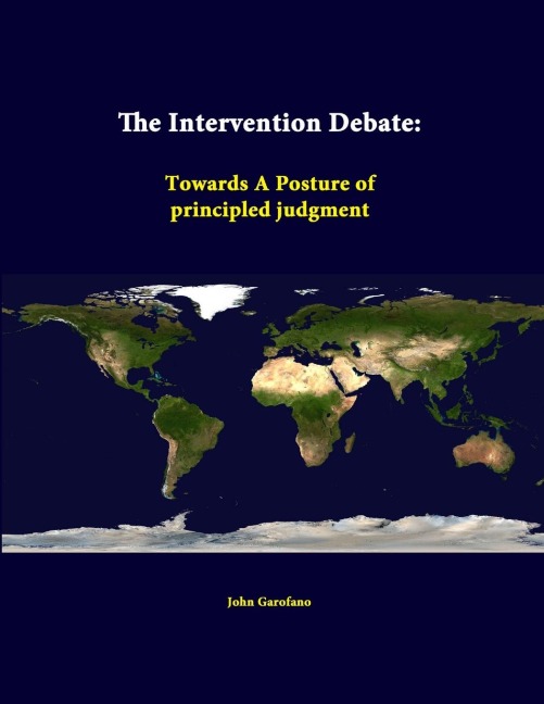 The Intervention Debate: Towards A Posture of principled judgment