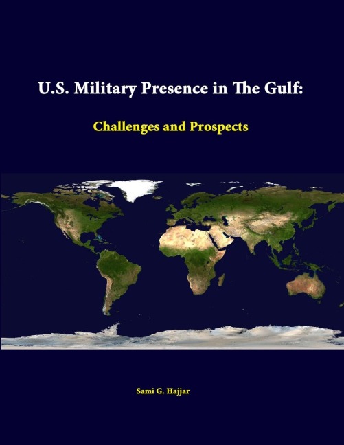 U.S. Military Presence In The Gulf: Challenges And Prospects
