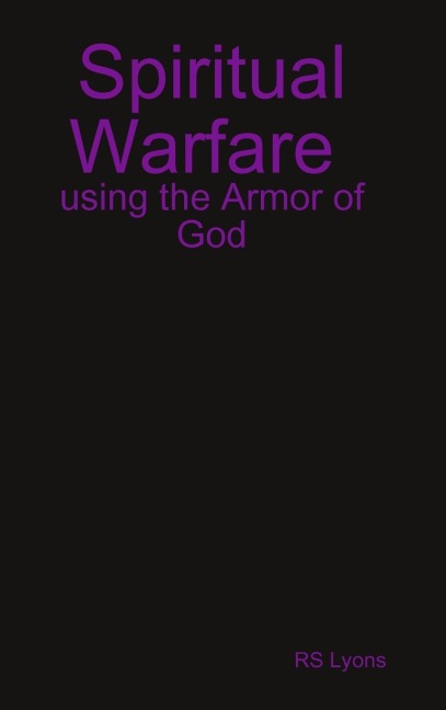 Spiritual Warfare: using the Armor of God