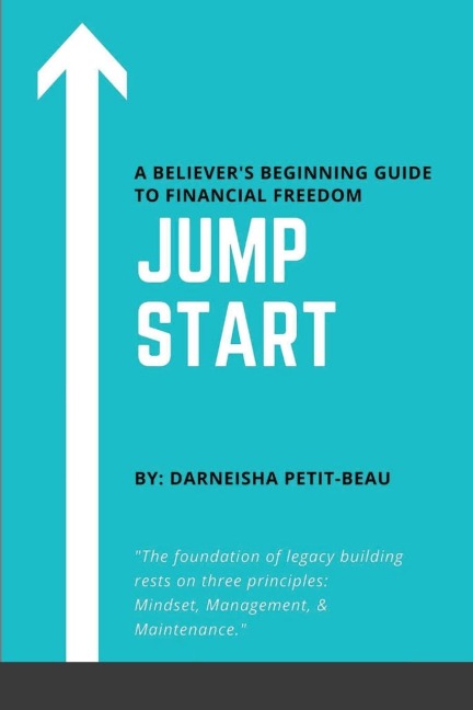 Jump Start: A Believer's Beginning Guide to Financial Freedom