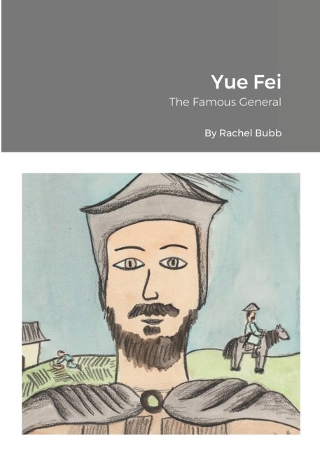 Yue Fei: The Famous General