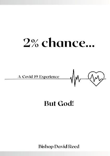 2% Chance But God!