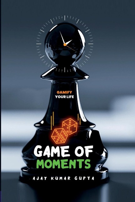 Game of Moments: Gamify your lifestyle