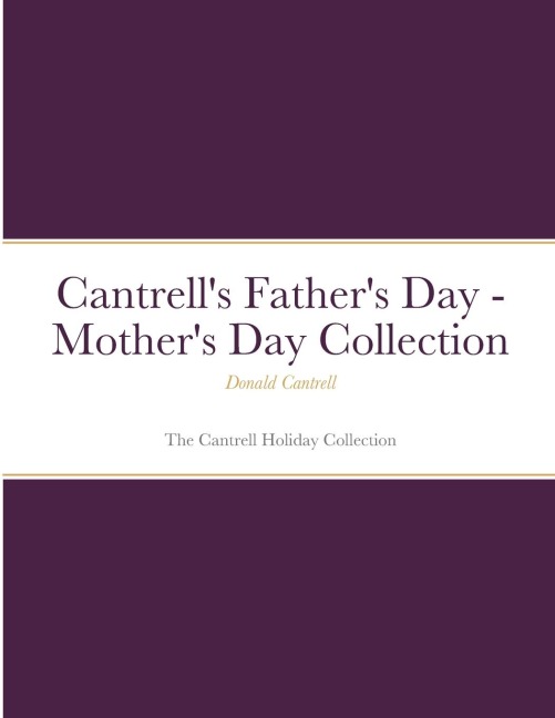 Cantrells Fathers Day - Mothers Day Collection: The Cantrell Holiday Collection