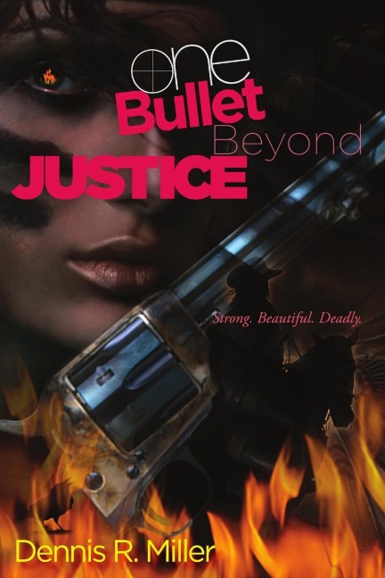 One Bullet Beyond Justice