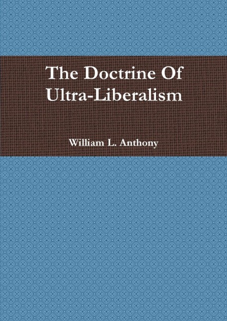 The Doctrine of Ultra-Liberalism