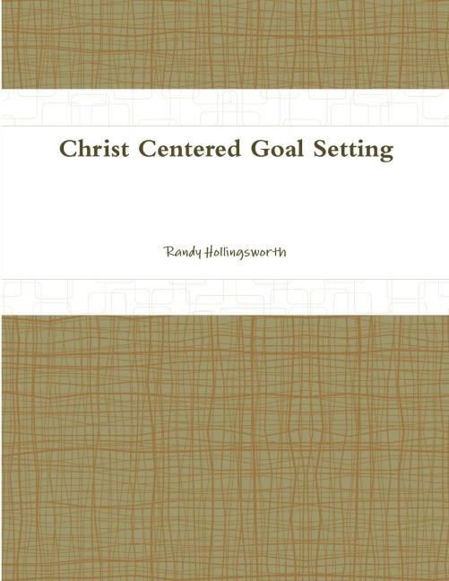 Christ Centered Goal Setting