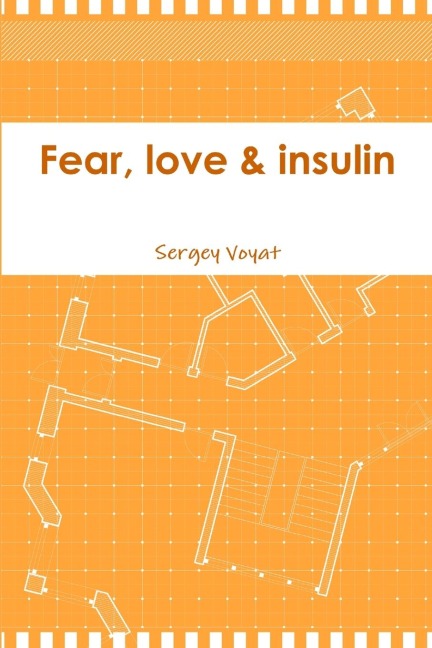 Fear, love & insulin